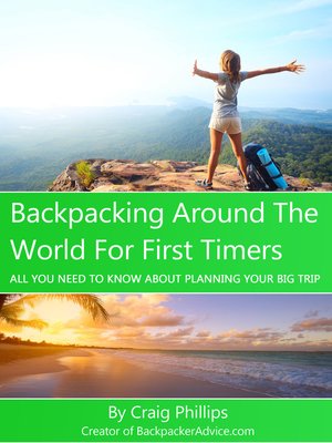 cover image of Backpacking Around the World For First Timers